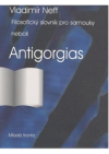 Filosofický slovník pro samouky, neboli, Antigorgias
