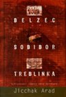 Belzec, Sobibor, Treblinka