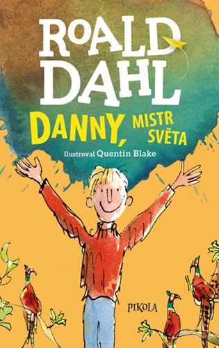 Danny, mistr světa by Roald Dahl