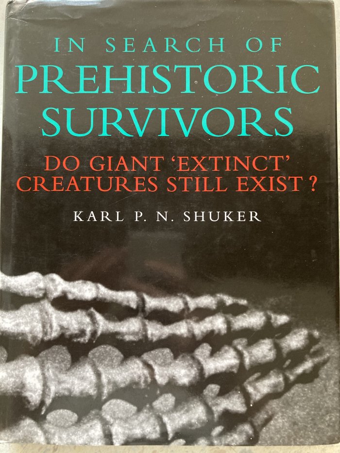 Still in Search of Prehistoric by Shuker, Karl P N