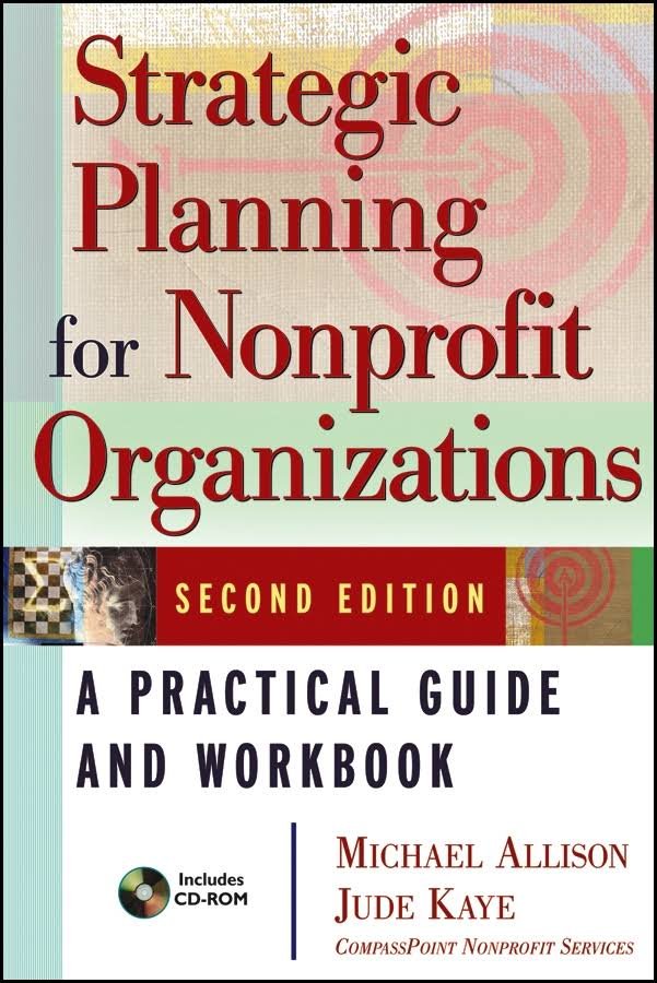 Strategic Planning For Nonprofit Organizations A Practical Guide And Workbook