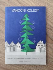 kniha Vánoční koledy 50 koled pro zpěv s doprovodem harmonia, varhan nebo klavíru, Edition Supraphon 1990