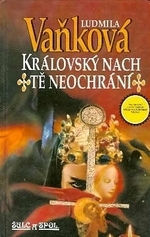 kniha Královský nach tě neochrání (1305-1309), Šulc & spol. 1993
