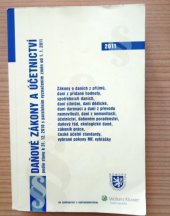 kniha Daňové zákony a účetnictví podle stavu k 31.12.2010 s paralelním vyznačením změn od 1.1.2011 : zákony o daních z příjmů, dani z přidané hodnoty, spotřebních daních, dani silniční, dani dědické, darovací a z převodu nemovitostí, dani z nemovitostí, účetnictví, daňovém poradenství, e, Komora daňových poradců České republiky 2011