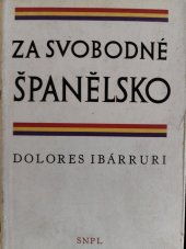 kniha Za svobodné Španělsko Výbor z článků a projevů, SNPL 1954