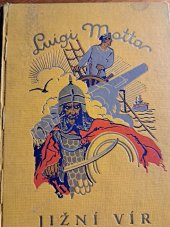 kniha Jižní vír = Il vortice del sud, Jos. R. Vilímek 1929