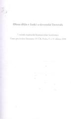 kniha Obraz dějin v české a slovenské literatuře 7. ročník studentské literárněvědné konference : Ústav pro českou literaturu AV ČR, Praha, 9. a 10. dubna 2008, Ústav pro českou literaturu Akademie věd České republiky 2009