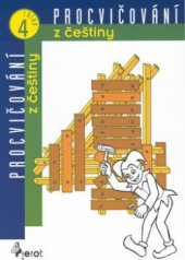 kniha Procvičování z češtiny pro 4. třídu ZŠ, Pierot 2002