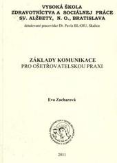 kniha Základy komunikace pro ošetřovatelskou praxi, Tribun EU 2011