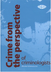 kniha Crime from the perspective of criminologists, Institute of Criminology and Social Prevention 2011