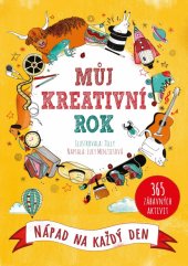 kniha Můj kreativní rok Nápad na každý den 365 zábavných aktivit, CPress 2017