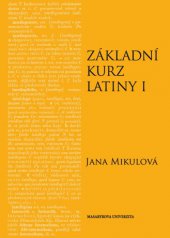 kniha Základní kurz latiny I, Masarykova univerzita 2014