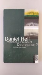 kniha Welchen Sinn macht Depression? Ein integrativer Ansatz, Rowohlt Taschenbuch 1992