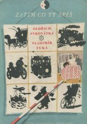 kniha Zatím co ty spíš Pro předškolní věk, SNDK 1958