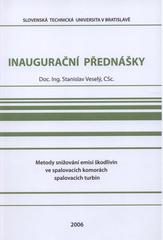 kniha Metody snižování emisí škodlivin ve spalovacích komorách spalovacích turbin = Methods of reducing emissions in gas turbine combustion chambers, Galant 2006