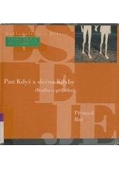 kniha Pan Když a slečna Kdyby (kniha o příběhu), Petrov 2005