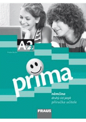 kniha Prima A2/2 příručka učitele - němčina druhý cizí jazyk, Fraus 2010