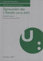 kniha Zpracování dat v Excelu (verze 2007) distanční opora, Univerzita Pardubice 2009