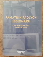 kniha Památník padlých legionářů  4. čs. střeleckého pluku v Hradci Králové , Československá obec legionářská 2019