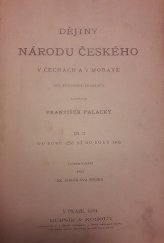 kniha Dějiny národu českého v Čechách a v Moravě 3. - Od roku 1403 až do roku 1439, Bursík & Kohout 1894