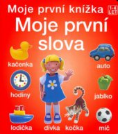 kniha Moje první slova, Svojtka & Co. 2003