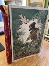 kniha Robinson Krusoe dobrodružné příběhy jinocha na pustém ostrově, Emil Šolc 1917