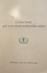 kniha Úloha ženy při vytvářeny světového míru, Federace žen za mír ve světě 1990