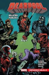 kniha Deadpool, miláček publika 4. - Občanská válka II., Crew 2022