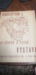 kniha Výstava Hradecký kraj ve stavbě a vývoji, Místní výstavní výbor 1941