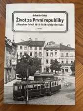 kniha Život za první republiky Jihlavsko v letech 1918-1938 v dobovém tisku, Parola 2018