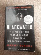 kniha Blackwater the rise of the world´s most powerful mercenary army, Perseus Books group 2007