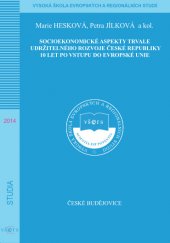 kniha Socioekonomické aspekty trvale udržitelného rozvoje České republiky 10 let po vstupu do Evropské unie, Vysoká škola evropských a regionálních studií 2014