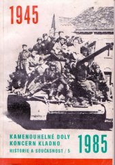 kniha Kamenouhelné doly, koncern Kladno Čís. 5 Historie a současnost : Sborník prací z podnikových archívů, poboček ČSVTS a regionálních dějin., Kamenouhelné doly 1985