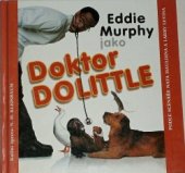 kniha Eddie Murphy jako Doktor Dolittle podle scénáře Nata Mauldina a Larry Levina, BB/art 1998