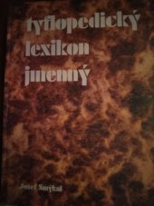 kniha Tyflopedický lexikon jmenný, Technické muzeum v Brně 2006