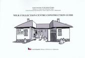 kniha Milk collection centre construction guide, Czech University of Life Sciences 2010