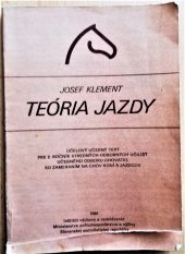 kniha Teória jazdy so zameraním na chov koní a na jazdcov, Inštitut výchovy a vzdělávania ministerstva poňohospodárstva 1986