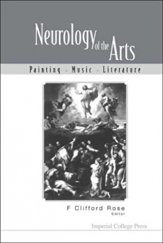 kniha Neurology of the Arts Painting, Music and Literature , Imeprial College Press 2004