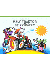 kniha Malý traktor se zvířátky Prostorové leporelo , Albatros 2019