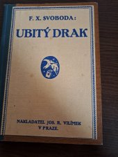 kniha Ubitý drak hra o 3 děj., Jos. R. Vilímek 1923