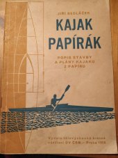 kniha Kajak papírák popis stavby a plány kajaku z papíru, ÚV ČSM 1958