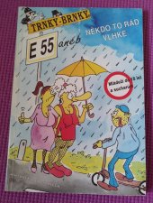 kniha Trnky-Brnky E55 aneb někdo to rád vlhké, Trnky-brnky 1994