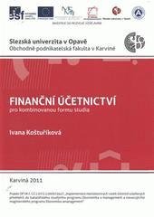 kniha Finanční účetnictví pro kombinovanou formu studia, Slezská univerzita v Opavě, Obchodně podnikatelská fakulta v Karviné 2011