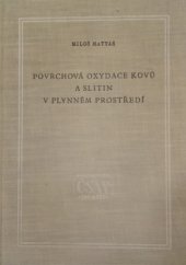 kniha Povrchová oxydace kovů a slitin v plynném prostředí, Československá akademie věd 1958