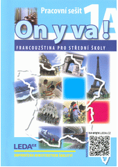kniha ON Y VA! 1A Francouzština pro střední školy - pracovní sešit, Leda 2022
