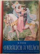 kniha O KRÁLÍCÍCH A VÍLÁCH, Nakladatelství Jos. R. Vilímek 1940