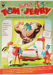 kniha Super Tom a Jerry 4. ohňostroj hvězd televizních comicsů., Merkur 1990