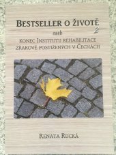 kniha Bestseller o životě 2 aneb konec Institutu rehabilitace zrakově postižených v Čechách, Šimon Ryšavý 2015