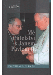 kniha Mé přátelství s Janem Pavlem II., Karmelitánské nakladatelství 2008