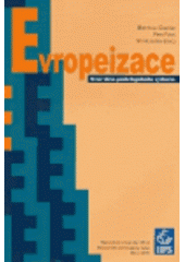 kniha Evropeizace nové téma politologického výzkumu, Masarykova univerzita, Mezinárodní politologický ústav 2005